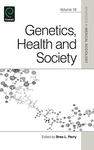 Genetics, Health And Society (advances In Medical Sociology) [Hardcover]