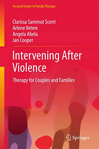 Intervening After Violence: Therapy for Couples and Families [Hardcover]