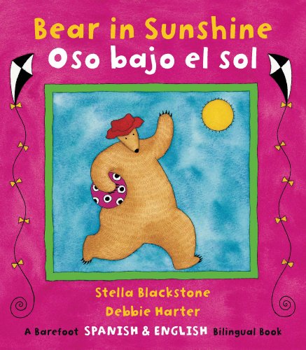 Bear In Sunshine/oso Bajo El Sol (spanish Edition) (fun First Steps) [Paperback]