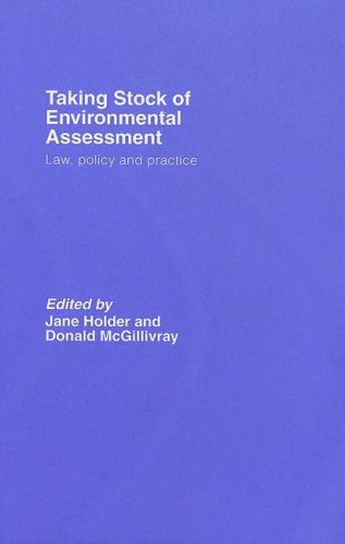 Taking Stock of Environmental Assessment La, Policy and Practice [Hardcover]