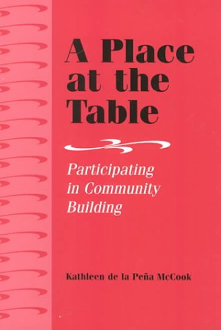 A Place At The Table Participating In Community Building [Paperback]