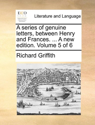 Series of Genuine Letters, Between Henry and Frances a New Edition [Paperback]