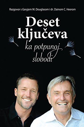 Deset Kljuceva Ka Potpunoj Slobodi (croatian Edition) [Paperback]