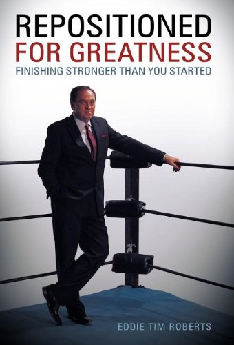 Repositioned For Greatness Finishing Stronger Than You Started [Hardcover]