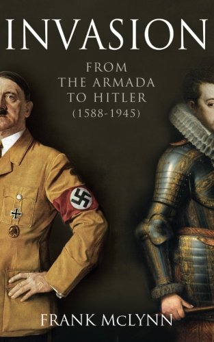 Invasion From The Armada To Hitler [Paperback]