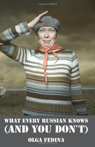 What Every Russian Knos (and You Don't) [Paperback]