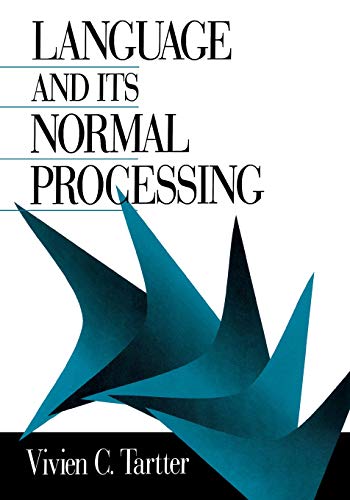 Language and Its Normal Processing [Paperback]