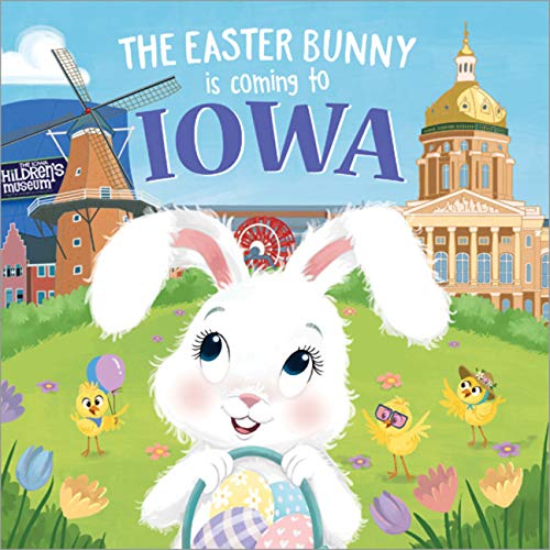 The Easter Bunny Is Coming to Iowa [Hardcover]