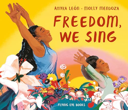 Freedom, We Sing [Hardcover]