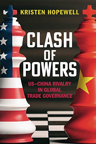 Clash of Poers US-China Rivalry in Global Trade Governance [Paperback]