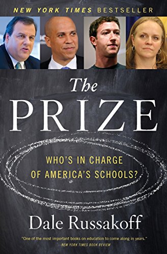 The Prize: Who's in Charge of America's Schools? [Paperback]