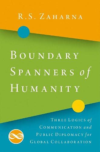 Boundary Spanners of Humanity: Three Logics of Communications and Public Diploma [Paperback]