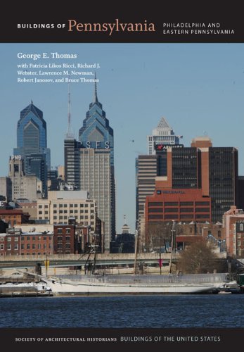 Buildings Of Pennsylvania: Philadelphia And Eastern Pennsylvania (buildings Of T [Hardcover]