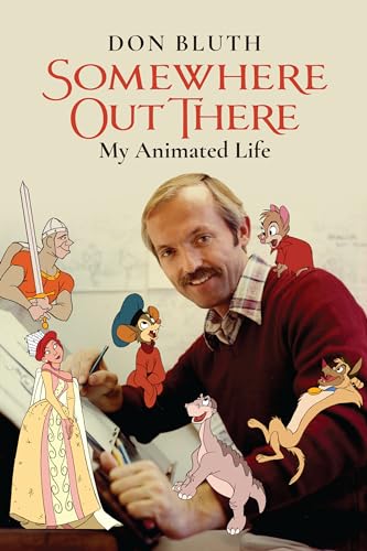 Somewhere Out There: My Animated Life [Paperback]