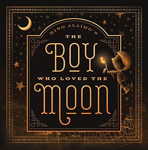 The Boy Who Loved the Moon [Paperback]