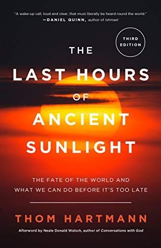 The Last Hours of Ancient Sunlight: Revised a