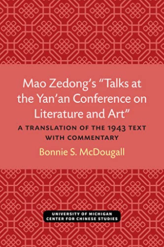 Mao Zedongs Talks at the Yanan Conference on Literature and Art A Translati [Paperback]