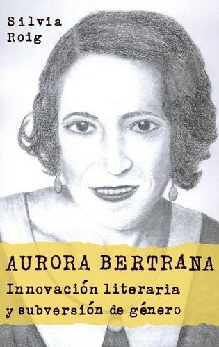 Aurora Bertrana (monografias A) (spanish Edition) [Hardcover]