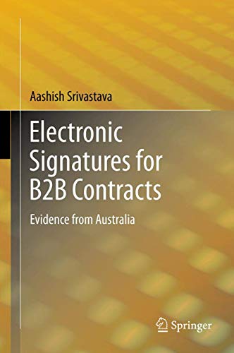 Electronic Signatures for B2B Contracts: Evidence from Australia [Hardcover]