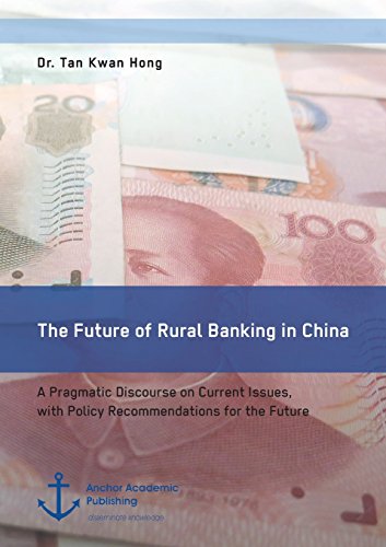 The Future Of Rural Banking In China [Paperback]