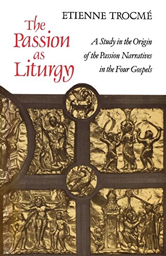 The Passion As Liturgy [Paperback]