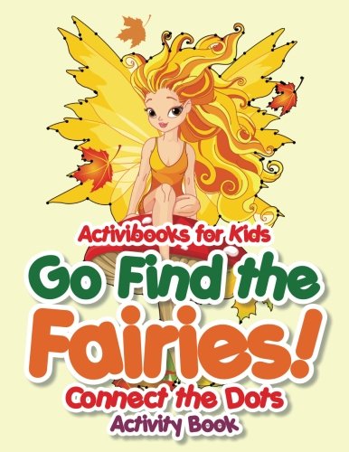 Go Find the Fairies Connect the Dots Activity Book [Paperback]