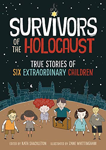 Survivors of the Holocaust: True Stories of S