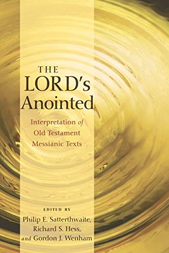 The Lord's Anointed Interpretation of Old Testament Messianic Texts [Paperback]