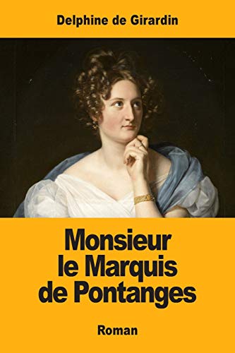 Monsieur le Marquis de Pontanges [Paperback]