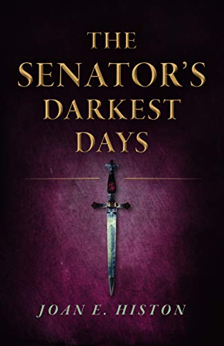 The Senator's Darkest Days [Paperback]