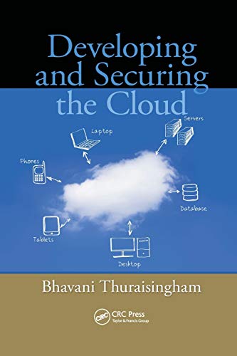 Developing and Securing the Cloud [Paperback]