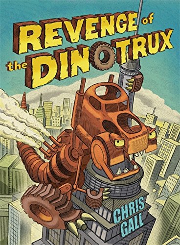 Revenge of the Dinotrux [Board book]