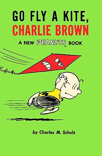 Go Fly a Kite, Charlie Brown: A New Peanuts Book [Paperback]