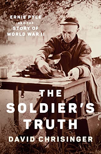 The Soldier's Truth: Ernie Pyle and the Story