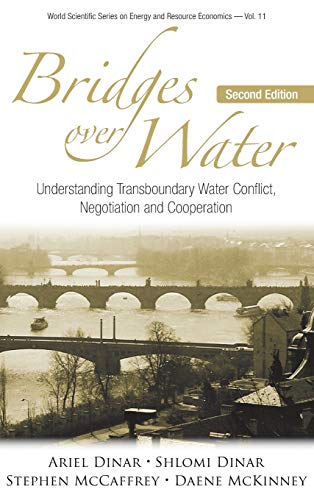 Bridges Over Water Understanding Transboundary Water Conflict, Negotiation And  [Hardcover]