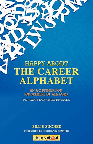 Happy about the Career Alphabet  An A-Z Primer for Job Seekers of All Ages *800 [Paperback]