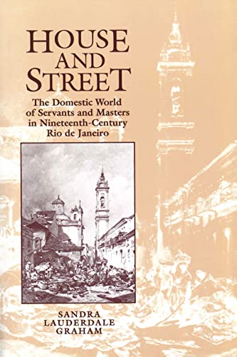 House and Street The Domestic World of Servants and Masters in Nineteenth-Centu [Paperback]