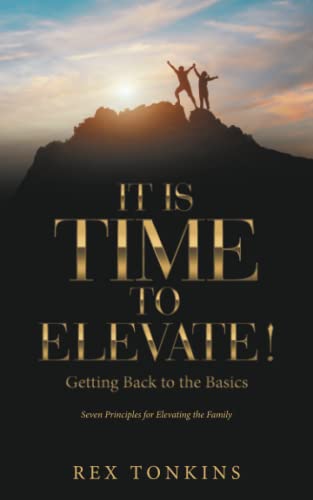 It Is Time To Elevate