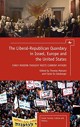 The Liberal-Republican Quandary in Israel, Europe and the United States Early M [Hardcover]