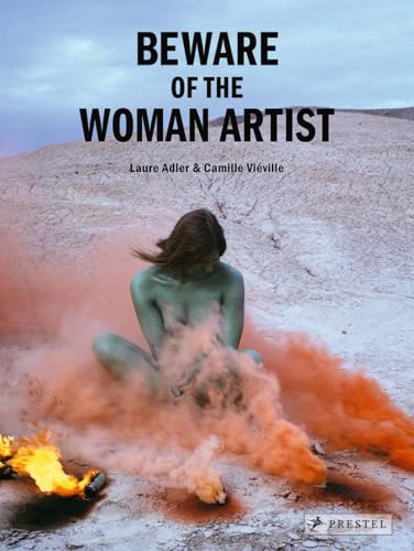 Beware of the Woman Artist [Hardcover]