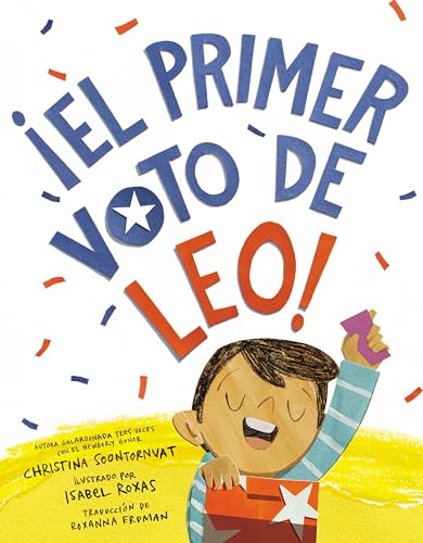 El primer voto de Leo! (Leo's First Vote! Spanish Edition) [Paperback]