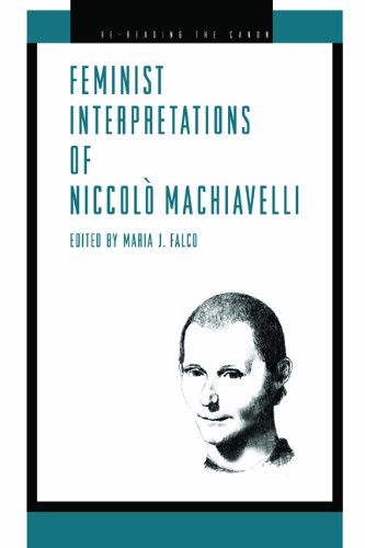 Feminist Interpretations Of Niccolr Machiavelli (re-Reading The Canon) [Paperback]