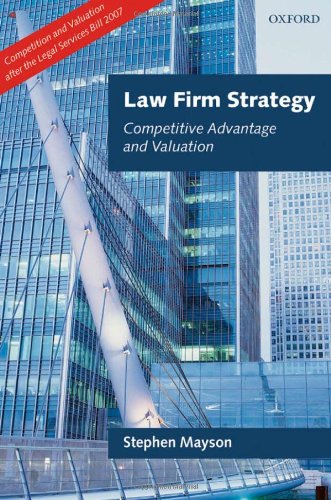 La Firm Strategy Competitive Advantage and Valuation [Hardcover]