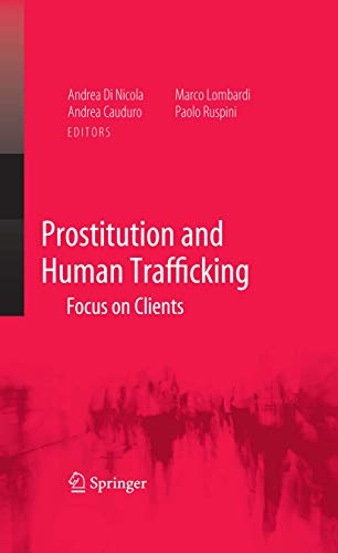 Prostitution and Human Trafficking: Focus on Clients [Paperback]