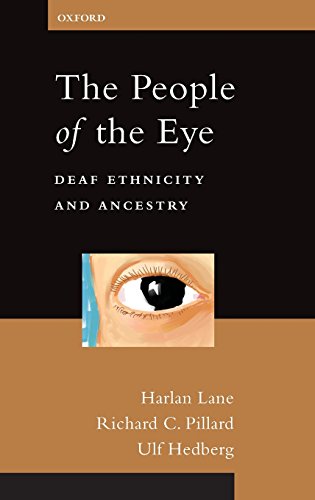 The People of the Eye Deaf Ethnicity and Ancestry [Hardcover]