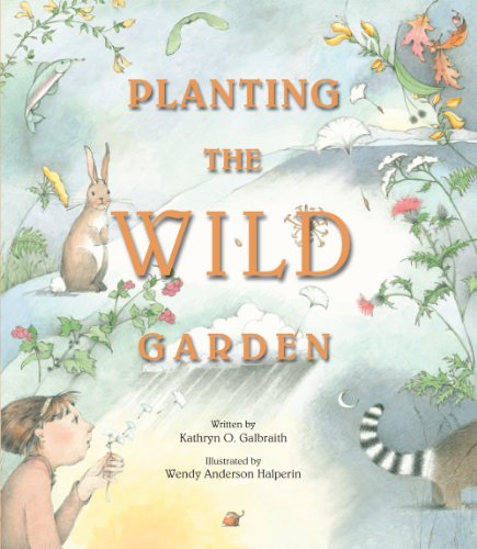 Planting The Wild Garden [Hardcover]