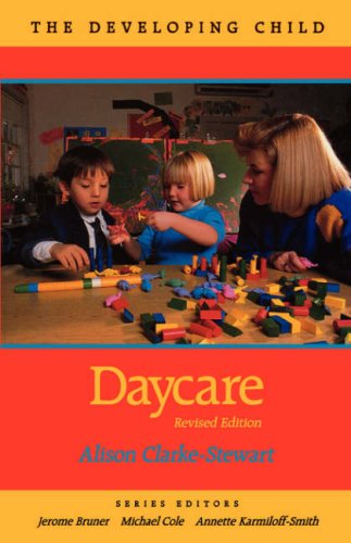 Daycare Revised Edition (the Developing Child) [Paperback]