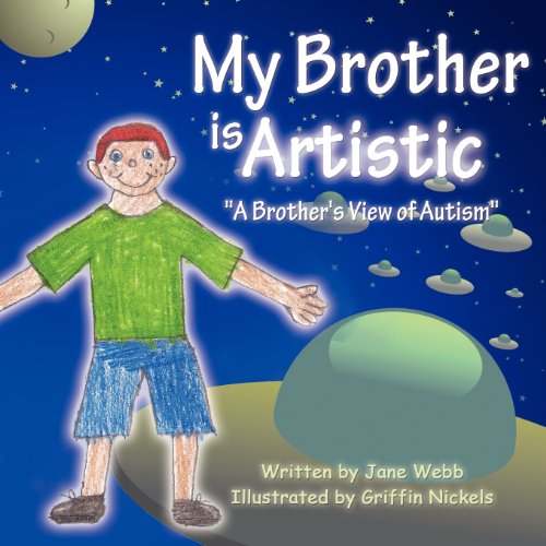 My Brother Is Artistic  a Brother's Vie Of Autism  [Paperback]