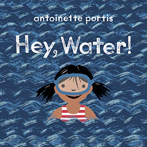 Hey, Water! [Hardcover]