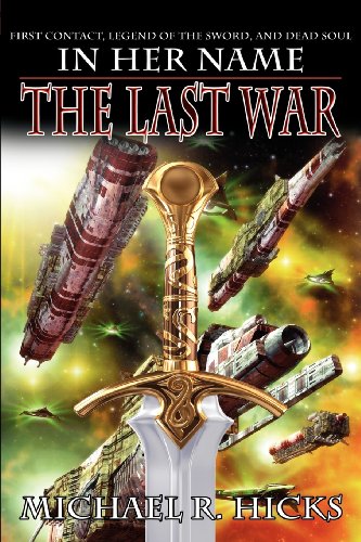 In Her Name The Last War [Paperback]